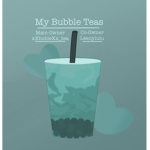 My bubble teas