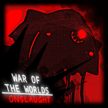 War Of The Worlds 'Onslaught'