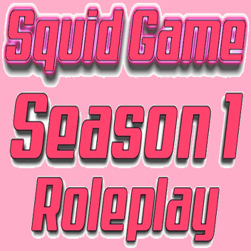 Squid Game Season 1 Roleplay