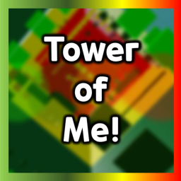 Tower of Me!