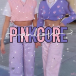 - pinkcore -