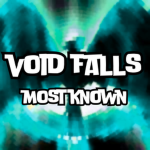 Void Falls Most Known