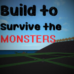 Build to survive monsters V3.2