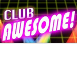 Club Awesome!