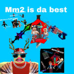 MM2 IS THE BEST YUHHH