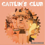 Caitlin’s Club