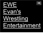 EWE Evan's Wrestling Entertainment