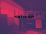 Debt Collectors