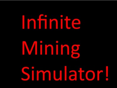 Infinite Mining Simulator