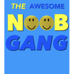 The Awesome Noob Gang