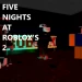 Five Nights At Roblox 2 (OLD) icon