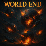 🌍 World End!🌍