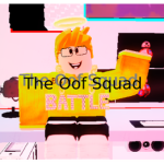 The Oof Squad!!