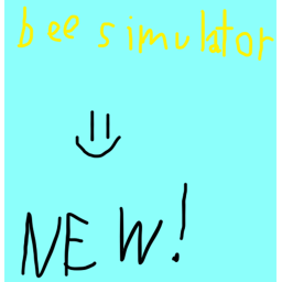 Bee Simulator (STILL IN WORK)