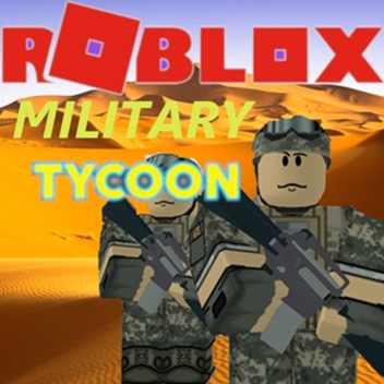  Roblox Military Tycoon 