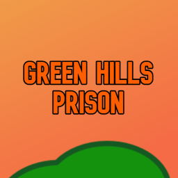 [Beta] Green Hills Prison