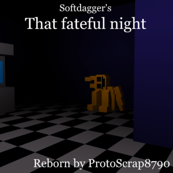That Fateful Night: Reborn