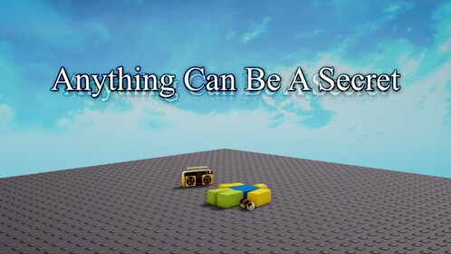 Anything Can Be A Secret