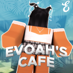 Evoah's Cafe™ V4
