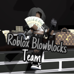 Roblox blowblocks team