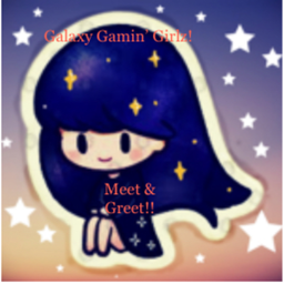 Galaxy Gamin' Girlz Meet & Greet!