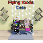 Flying Foods Cafe.