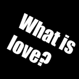 What is love?