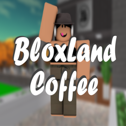 Blox-Land Coffee™ [V1]