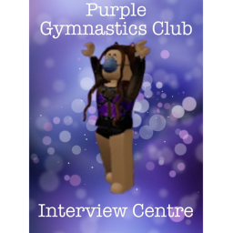 💜Purple Gymnastics Club Interview Centre💜