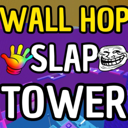 Wall Hop Slap Tower