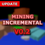 Mining Incremental