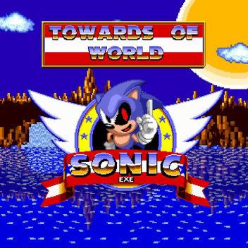 Sonic.exe the toward of world rp [Update] !