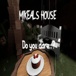 Mikeal's House