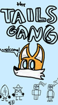 The Tails Gang!