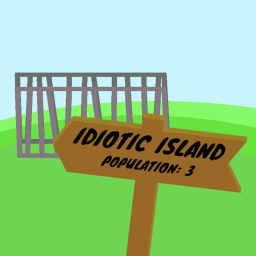 Idiotic Island