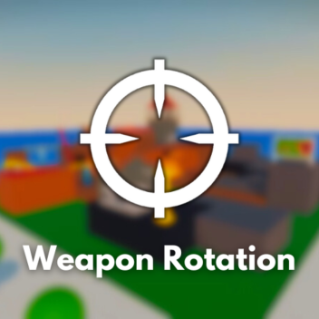 Weapon Rotation - [FPS]