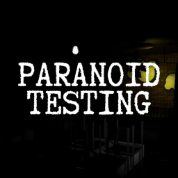 Paranoid Testing