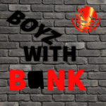 BoyZ with Bank