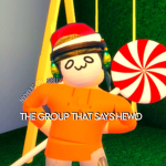 The group who says"Hewo"