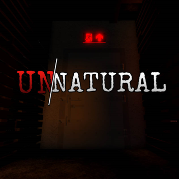 UNNATURAL