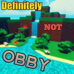 Definitely NOT Obby