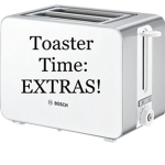 Toaster Time Extras!