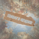 matt’s angels