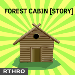 Forest Cabin (STORY)