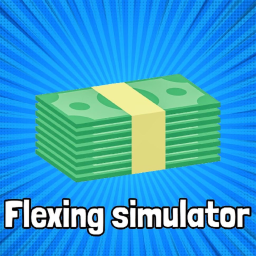 [🚨New world!🚨]Flexing Simulator