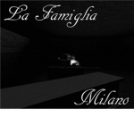 La Famiglia Milano