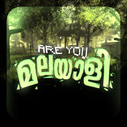 [RELAPSE] Are You Malayali? 🌿 [revamp]