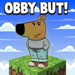 obby but you're a chill guy