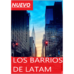 LOS BARRIOS DE LATAM