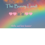 The Bunny Land!